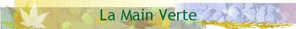 La Main Verte