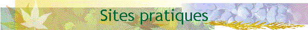 Sites pratiques